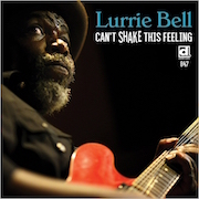 Review: Lurrie Bell - Can‘t Shake This Feeling